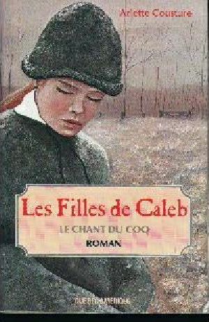 [Les filles de Caleb 01] • Les Filles De Caleb Tome 1